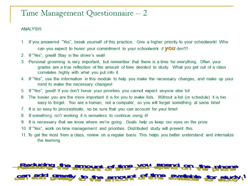 Time Management Questionnaire -- 2 ANALYSIS  1.   If you answered “Yes”,